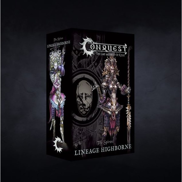 Conquest - The Last Argument of Kings - The Spires - Lineage Highborne