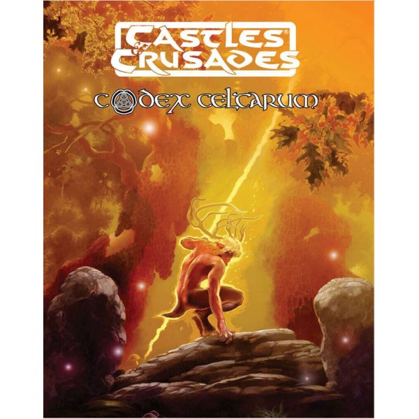 Castles & Crusades RPG - Codex Celtarum - 2nd Printing