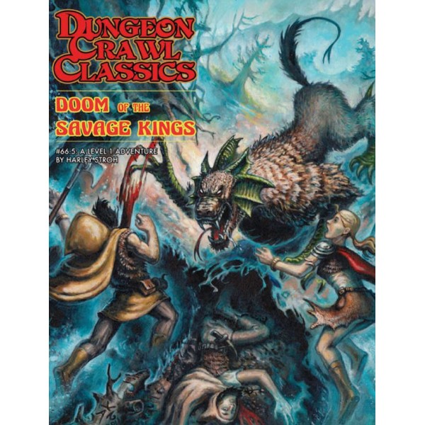 Dungeon Crawl Classics - 66.5 - Doom of the Savage Kings