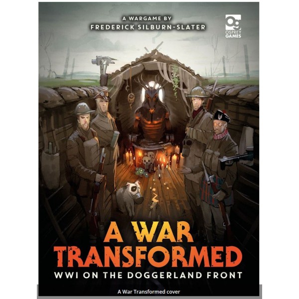 A War Transformed - An occult WWI Wargame on the Doggerland Front