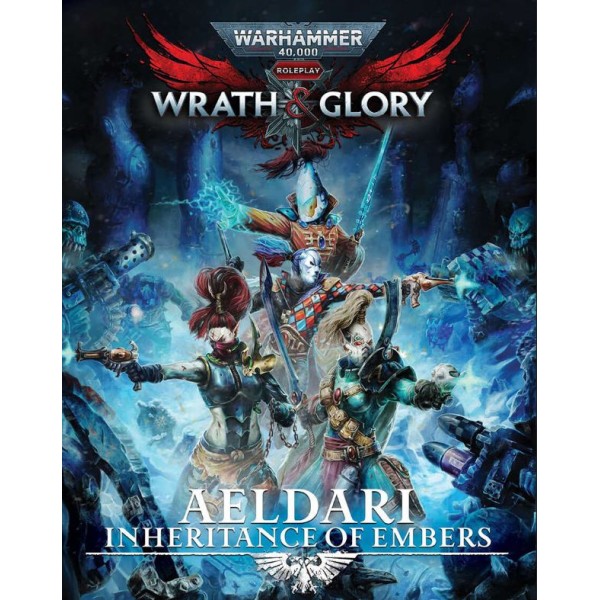 Wrath & Glory - Warhammer 40K RPG - Aeldari: Inheritance of Embers