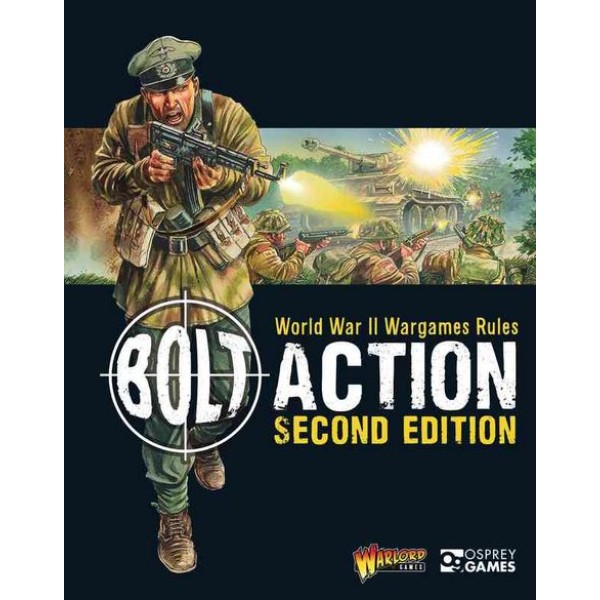 Bolt Action 2nd Edition - Rulebook Bolt Action 2nd Edition - Rulebook