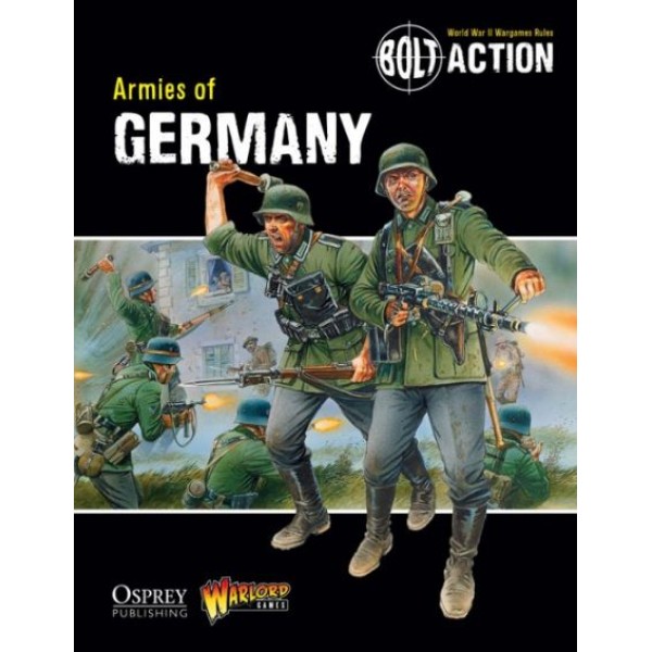 Bolt Action 1st Edition - Armies of Germany - Codex Bolt Action 1st Edition - Armies of Germany - Codex