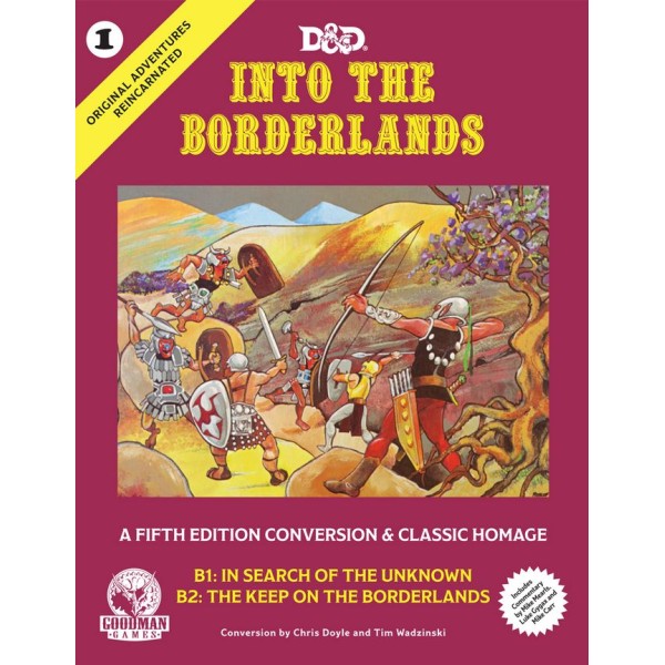 Goodman Games - Fifth Edition Fantasy - Original Adventures #1 Reincarnated - Into the Borderlands Goodman Games - Fifth Edition Fantasy - Original Adventures #1 Reincarnated - Into the Borderlands