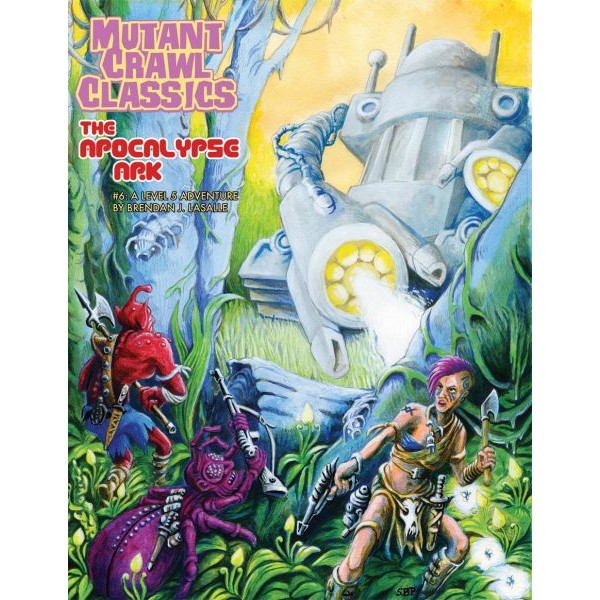 Mutant Crawl Classics - Role Playing Game - #6 The Apocalypse Ark Mutant Crawl Classics - Role Playing Game - #6 The Apocalypse Ark