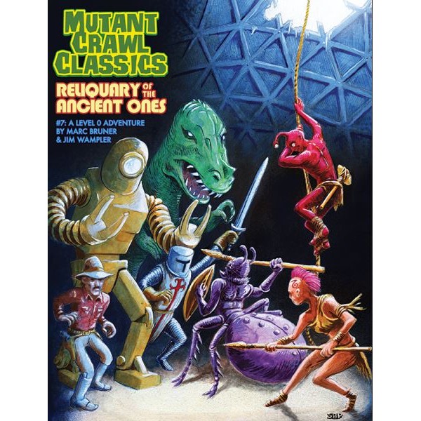 Mutant Crawl Classics - Role Playing Game - #7 Reliquary of the Ancient Ones Mutant Crawl Classics - Role Playing Game - #7 Reliquary of the Ancient Ones