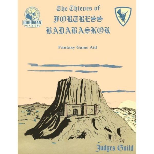 Goodman Games - Judges Guild Classic Reprint: The Thieves of Fortress Badabaskor (1E Adventure) Goodman Games - Judges Guild Classic Reprint: The Thieves of Fortress Badabaskor (1E Adventure)